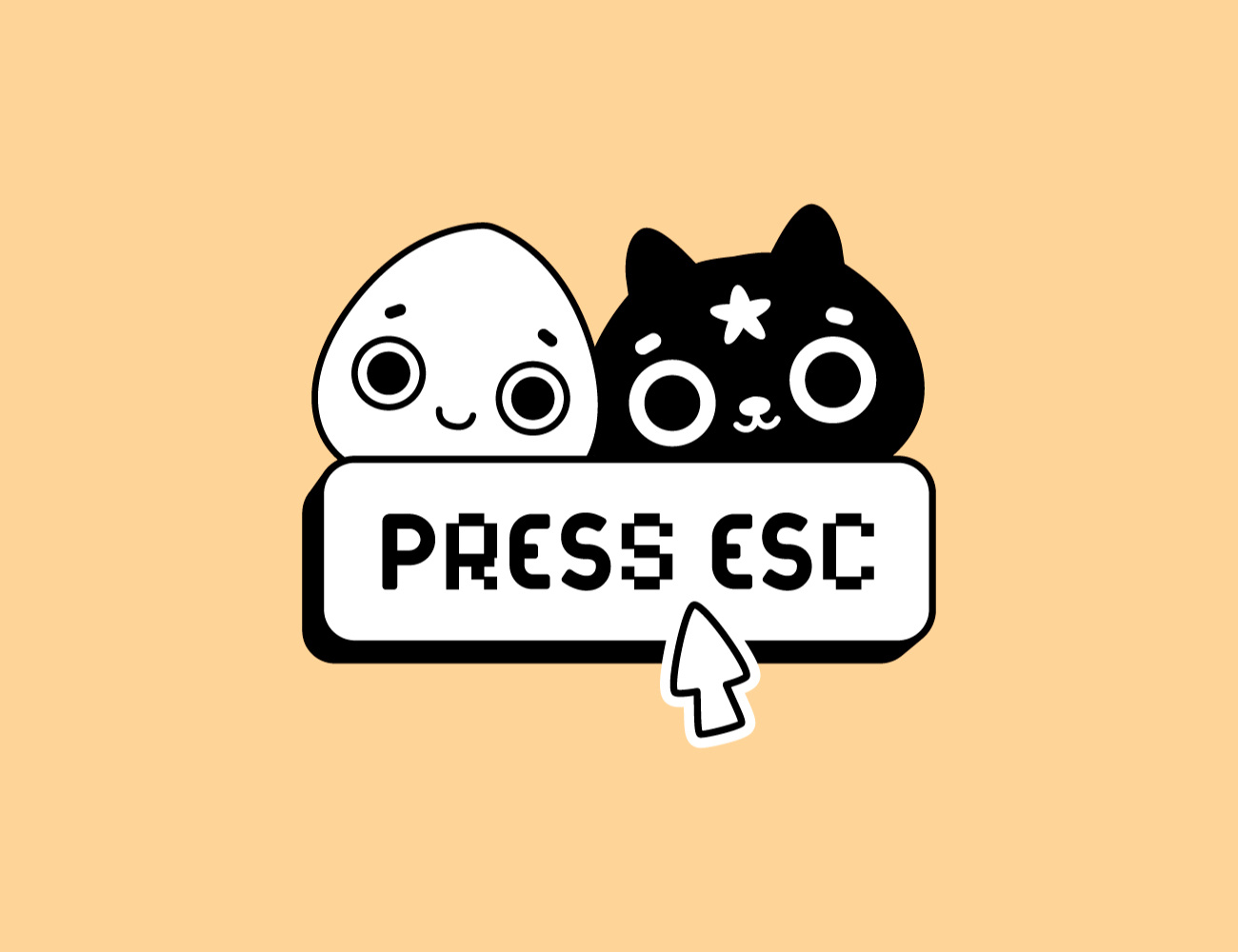 Press ESC Press ESC